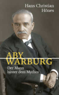 Aby Warburg : Der Mann hinter dem Mythos (Sachbuch [bis Fr&uuml;hjahr 2005 Allgemeines Programm]) （2026. 352 S. 47 s/w-Abbildungen. 215 mm）