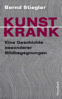 Kunstkrank : Eine Geschichte besonderer Bildbegegnungen (Sachbuch [bis Fr&uuml;hjahr 2005 Allgemeines Programm])