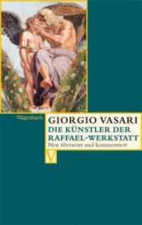 Die Künstler der Raffael-Werkstatt : Deutsche Erstausgabe (Vasari-Edition 18) （Neuausg. 2007. 240 S. m. zahlr. z.T. farb. Abb. 19 cm）