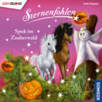 Sternenfohlen (Folge 27): Spuk im Zauberwald : Spuk im Zauberwald. 46 Min.. CD Standard Audio Format. Hörspiel (Sternenfohlen 27) （2022. 1 S. 12.5 x 14.1 cm）