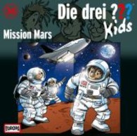 Die drei ???-Kids - Mission Mars, 1 Audio-CD (Die drei Fragezeichen-Kids Tl.36) （2013. 142 x 127 mm）