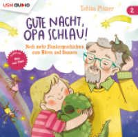 Gute Nacht, Opa Schlau! (Teil 2), 1 Audio-CD : Noch mehr Flunkergeschichten zum Hören und Staunen. 59 Min.. Lesung (Gute Nacht, Opa Schlau! 2) （2023. 12.5 x 14.1 cm）
