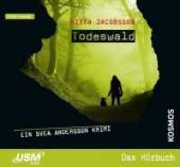 Todeswald, 6 Audio-CDs : 430 Min. (Svea Andersson Tl.1) （2012）