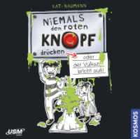 Niemals den roten Knopf drücken, 2 Audio-CD : oder der Vulkan bricht aus. 141 Min.. CD Standard Audio Format (Niemals den roten Knopf drücken 1) （2020. 12.5 x 13.9 cm）