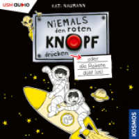 Niemals den roten Knopf drücken, 2 Audio-CD : oder die Rakete düst los, Lesung. 155 Min. (Niemals den roten Knopf drücken 4) （2022. 12.5 x 13.9 cm）