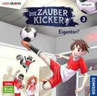 Die Zauberkicker (3): Eigentor?, 1 Audio-CD : Eigentor?. 140 Min.. Hörspiel. (Die Zauberkicker 3) （2024. 1 S. 14.4 cm）
