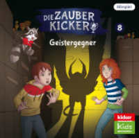 Die Zauberkicker (8): Geistergegner, 1 Audio-CD : Geistergegner. 140 Min.. Hörspiel. (Die Zauberkicker 8) （2025. 1 S. 14.4 cm）