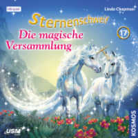 Sternenschweif (Folge 17) - Die magische Versammlung, 1 Audio-CD Folge.17 : CD Standard Audio Format. 72 Min.. CD Standard Audio Format (Sternenschweif 17) （2011. 1 Audio-CD. 12.5 x 14.1 cm）