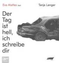 Der Tag ist hell, ich schreibe dir, 1 Audio-CD : 450 Min. （2019. 146 x 138 mm）