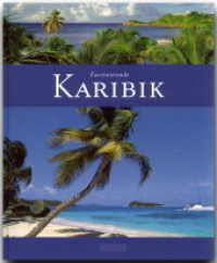 Faszinierende Karibik （2009. 92 S. m. zahlr. Farbfotos u. 1 farb. Übers.-Kte. 29,5 cm）