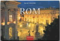 Rom : Ein Panorama-Bildband mit über 240 Bildern auf 256 Seiten (Panorama) （2009. 256 S. 243 Abb., 1 Ktn. 19 x 28 cm）