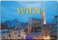 Wien : Ein Panorama-Bildband mit über 240 Bildern auf 256 Seiten (Panorama) （2011. 265 S. 1 Ktn., 240 Abb. 19 x 28 cm）