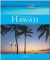 Faszinierendes Hawaii （2. Aufl. 2015. 92 S. m. zahlr. Farbfotos u. 1 farb. Übers.-Kte. 2）