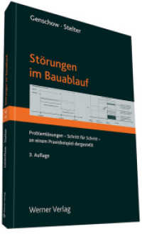 Störungen im Bauablauf : Problemlösungen - Schritt für Schritt - an einem Praxisbeispiel dargestellt. Mit Freischaltcode für jBook （3., überarb. u. erw. Aufl. 2013. 240 S. m. 32 Abb. 240 mm）