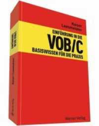 Einführung in die VOB/C : Praxiswissen für die Praxis. inkl. Onlineausgabe （2014. 420 S. inkl. Onlineausgabe. 190 mm）