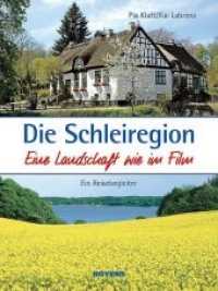 Die Schleiregion - eine Landschaft wie im Film : Ein Reisebegleiter （2. Auflage 2007. 2007. 96 S. 1 Kte. 20 cm）
