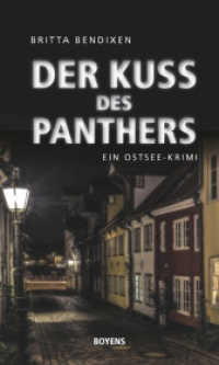 Der Kuss des Panthers : Ein Ostsee-Krimi (Carsten Andresen und Lutz Weichert) （2017. 352 S. 20 cm）