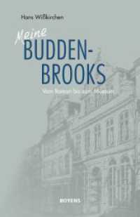 Meine Buddenbrooks : Vom Roman bis zum Museum