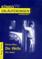Morton Rhue 'Die Welle' (Königs Erläuterungen und Materialien Bd.387) （5. Aufl. 2011. 110 S. 16 cm）