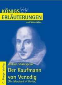 William Shakespeare 'Der Kaufmann von Venedig' : (The Merchant of Venice) (Königs Erläuterungen und Materialien 32) （2. Aufl. 2006. 104 S. 155 mm）