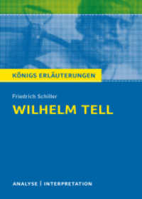 Willhelm Tell von Friedrich Schiller (Königs Erläuterungen und Materialien 1) （5. Aufl. 2015 104 S.  180 mm）