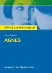 Peter Stamm 'Agnes' : Mit vielen zusätzlichen Infos zum kostenlosen Download (Königs Erläuterungen und Materialien 405) （6. Aufl. 2011. 144 S. 180 mm）