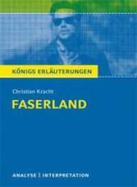 Christian Kracht 'Faserland' : Mit vielen zusätzlichen Infos zum kostenlosen Download (Königs Erläuterungen und Materialien 457) （4. Aufl. 2011. 120 S. 180 mm）