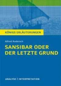 Alfred Andersch: Sansibar oder der letzte Grund : Mit vielen zusätzlichen Infos zum kostenlosen Download (Königs Erläuterungen und Materialien 420) （4. Aufl. 2024. 136 S. 180 mm）