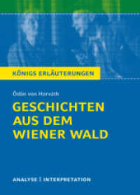 Geschichten aus dem Wiener Wald von Ödön von Horváth. : Textanalyse und Interpretation mit ausführlicher Inhaltsangabe und Abituraufgaben mit Lösungen. (Königs Erläuterungen). (Königs Erläuterungen 467) （2019. 120 S. 180 mm）