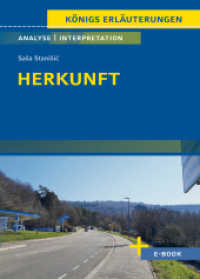 Herkunft von Sasa  Stanisic - Textanalyse und Interpretation : mit Zusammenfassung, Inhaltsangabe, Charakterisierung, Szenenanalyse und Prüfungsaufgaben uvm. (Königs Erläuterungen 379) （2. Aufl. 2023. 150 S. 180 mm）