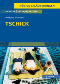 Tschick von Wolfgang Herrndorf - Textanalyse und Interpretation : mit Zusammenfassung, Inhaltsangabe, Charakterisierung, Szenenanalyse, Prüfungsaufgaben uvm. (Königs Erläuterungen 493) （2. Aufl. 2023. 140 S. 180 mm）