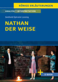 Nathan der Weise von Gotthold Ephraim Lessing - Textanalyse und Interpretation : mit Zusammenfassung, Inhaltsangabe, Szenenanalyse und Prüfungsaufgaben uvm. (Königs Erläuterungen 10) （2022. 162 S. 180 mm）