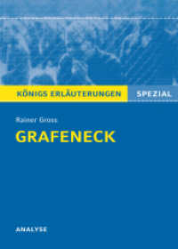 Rainer Gross 'Grafeneck' : Textanalyse und Interpretation. Lektürehilfe - Alle erforderlichen Infos für den Realschulabschluss (Königs Erläuterungen. Spezial) （2011. 76 S. 180 mm）