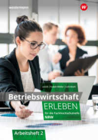 Betriebswirtschaft erleben für die Fachhochschulreife Nordrhein-Westfalen : Arbeitsheft 2 (Wirtschaft erleben) （2. Aufl. 2024. 180 S.）