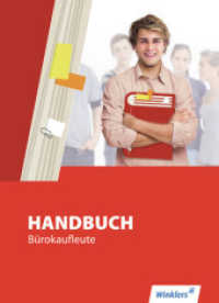Bentin, Margit;Böker, Jürgen;Brunn, Hartwig (Handbuch Bürokaufleute 1) （6., überarb. Aufl. 2011. 504 S. m. farb. Abb. 267.00 mm）