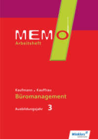 MEMO 3. Ausbildungsjahr, Arbeitsheft : Kaufmann/Kauffrau für Büromanagement, Ausbildungsjahr 3: Arbeitsheft (MEMO 153) （1. Auflage. 2017. 172 S. m. farb. Abb. 298.00 mm）