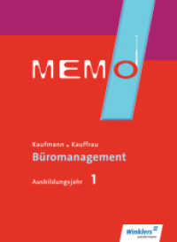 MEMO 1. Ausbildungsjahr: Schülerband : Kaufmann/Kauffrau für Büromanagement, Ausbildungsjahr 1: Schülerband (MEMO 2) （2. Auflage. 2017. 604 S. 260.00 mm）