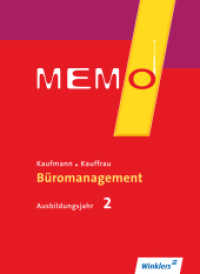 2. Ausbildungsjahr: Schülerband : Kaufmann/Kauffrau für Büromanagement, Ausbildungsjahr 2: Schülerband (MEMO 100) （1. Aufl. 2015. 440 S. m. farb. Abb. 260.00 mm）
