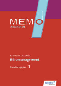 MEMO 1. Ausbildungsjahr: Arbeitsheft : Kaufmann/Kauffrau für Büromanagement, Ausbildungsjahr 1: Arbeitsheft (MEMO 7) （2. Auflage. 2017. 164 S. 297.00 mm）