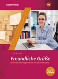Freundliche Grüße - Geschäftskorrespondenz wie sie sein sollte : Schulbuch (Freundliche Grüße) （4. Aufl. 2025. 216 S. 261.00 mm）