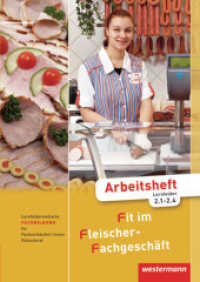 Lernfeldorientierte Fachbildung für Fachverkäufer/-innen im Lebensmittelhandwerk - Fleischerei, Arbeitsheft Fachbildung : Lernfelder 2.1-2.4 (Fit im Fleischer-Fachgeschäft 10) （1. Auflage. 2010. 120 S. m. farb. Abb. 297.00 mm）