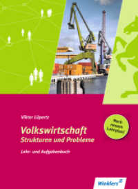 Volkswirtschaft - Strukturen und Probleme : Lehr- und Aufgabenbuch: Schülerband (Volkswirtschaft 1) （5., neu bearb. Aufl. 2013. 352 S. 260.00 mm）