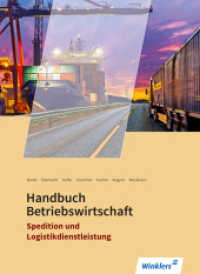 Handbuch Betriebswirtschaft : Handbuch Betriebswirtschaft Schulbuch (Spedition und Logistikdienstleistung 51) （2. Aufl. 2017. 486 S. 265.00 mm）