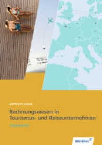 Rechnungswesen in Tourismus- und Reiseunternehmen : Arbeitsheft. Übereinstimmend ab 7. Auflage des Lehrbuches (Tourismus und Reisen 50) （8. Aufl. 2011. 29 S. A4. 297.00 mm）
