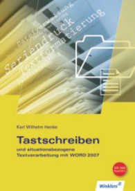 Tastschreiben und situationsbezogene Textverarbeitung mit WORD 2007, m. CD-ROM : Texteingabe, Textbearbeitung, Textgestaltung, Formgestaltung, Automatisierte Korrespondenz. Schülerband. Neueste Norm DIN 5008 （3., überarb. Aufl. 2011. 112 S. m. farb. Abb. 30 cm）