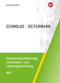 Industriebuchführung mit Kosten- und Leistungsrechnung - IKR : Schulbuch (Industriebuchführung mit Kosten- und Leistungsrechnung - IKR 8) （44. Aufl. 2023. 415 S. 260.00 mm）