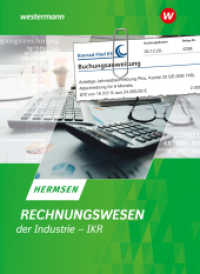 Rechnungswesen der Industrie - IKR : Schulbuch (Rechnungswesen der Industrie - IKR) （23. Aufl. 2024. 616 S.）