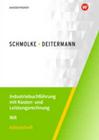 Industriebuchführung mit Kosten- und Leistungsrechnung - IKR : Arbeitsheft (Industriebuchführung mit Kosten- und Leistungsrechnung - IKR) （43. Aufl. 2024. 81 S. 298.00 mm）