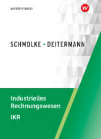 Industrielles Rechnungswesen - IKR : Schulbuch (Industrielles Rechnungswesen - IKR) （53. Aufl. 2024. 661 S. 260.00 mm）