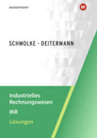 Industrielles Rechnungswesen - IKR : Lösungen （54. Aufl. 2025. 287 S.）